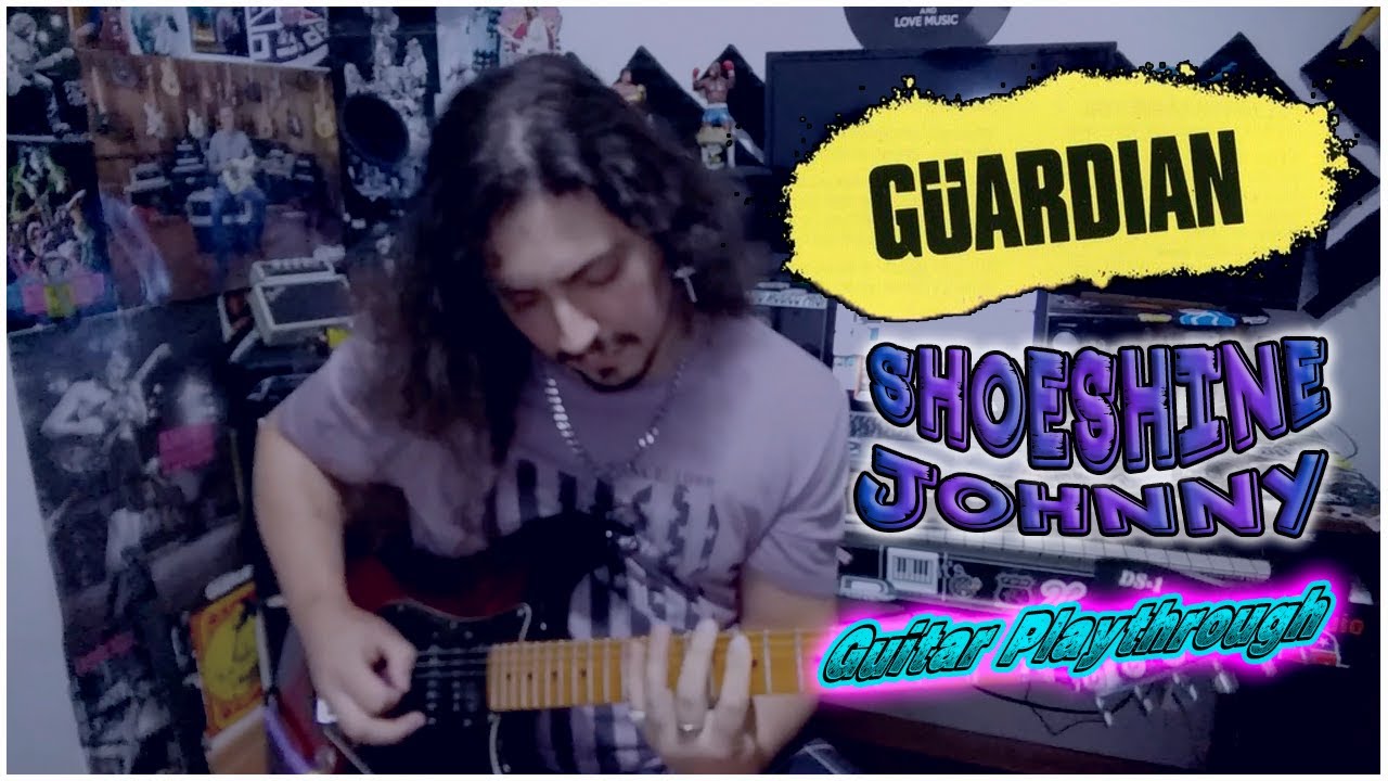 Guardian - Shoeshine Johnny - Daniel San Guitar Playthrough