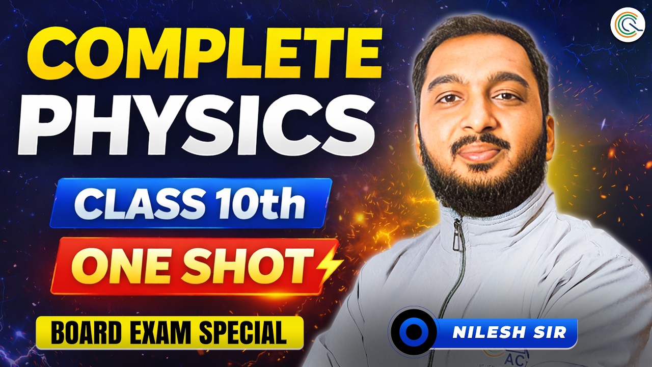 Class 10 Physics Complete Revision 🔥 | One Shot Full Syllabus | Board Exam 2026 | Nilesh Sir