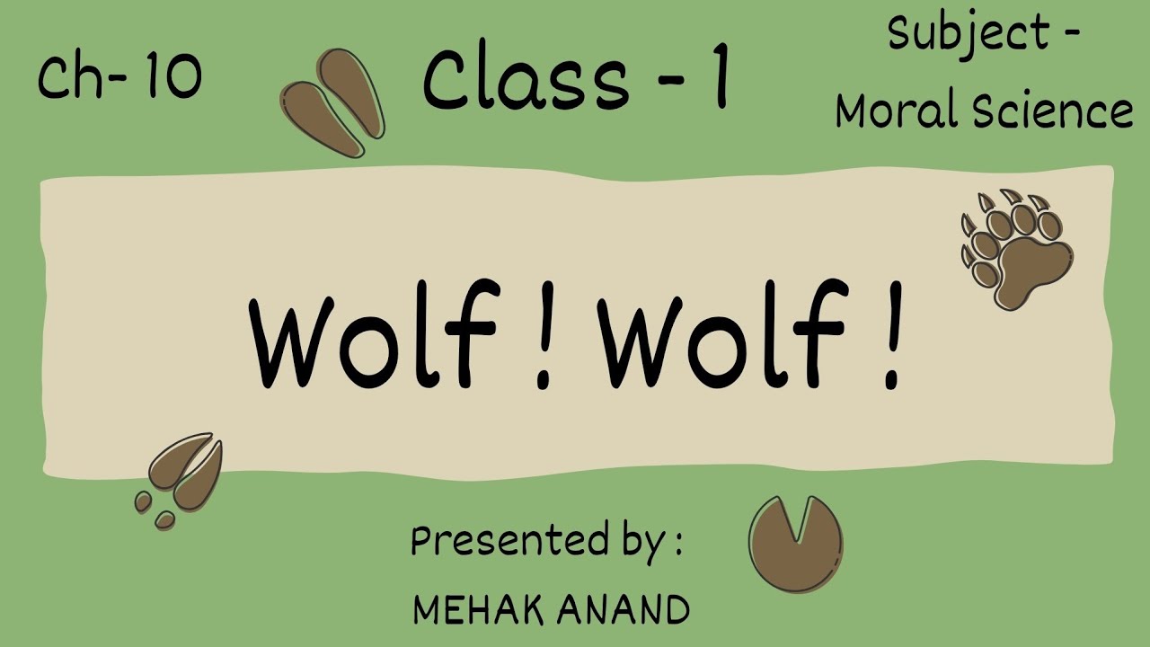 Wolf ! Wolf ! || Class 1 || Moral Science || Chapter 10 || Mehak Anand || #mehakanand @MehakAnand94 