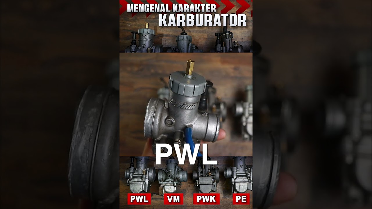 KARAKTER #KARBURATOR PWL VM PWK PE