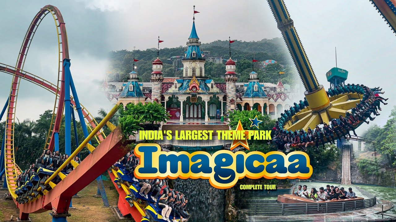 Imagicaa Theme Park All Rides Tour | Imagica Theme Park Khopoli | A to Z Complete Information