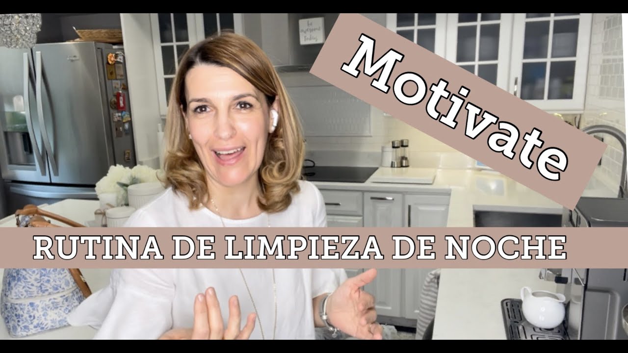 RUTINA DE LIMPIEZA DE NOCHE/MOTIVATE #my_essential_style#motivate#limpieza #organizacion#rutinanoche