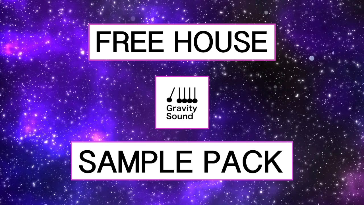 Free House Sample Pack | 120+ Samples | Gravity Sound
