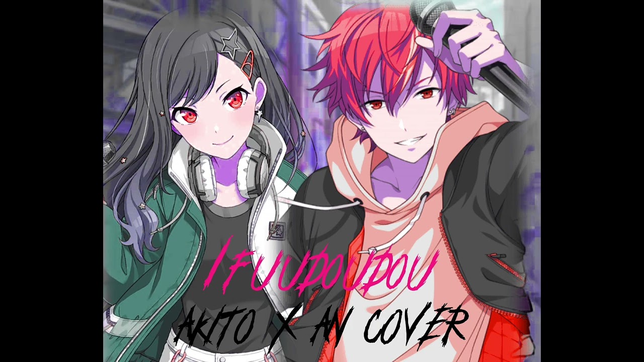 ifuudoudou-akito x an cover!!