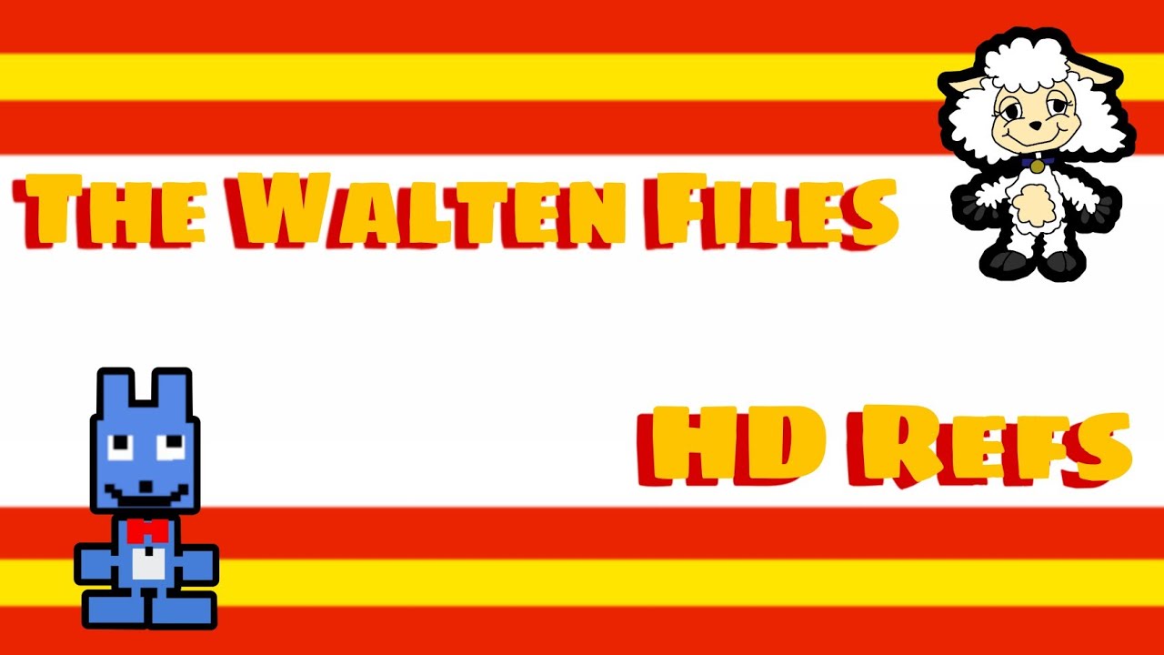 🖼 The Walten Files - HD Refs 🖼