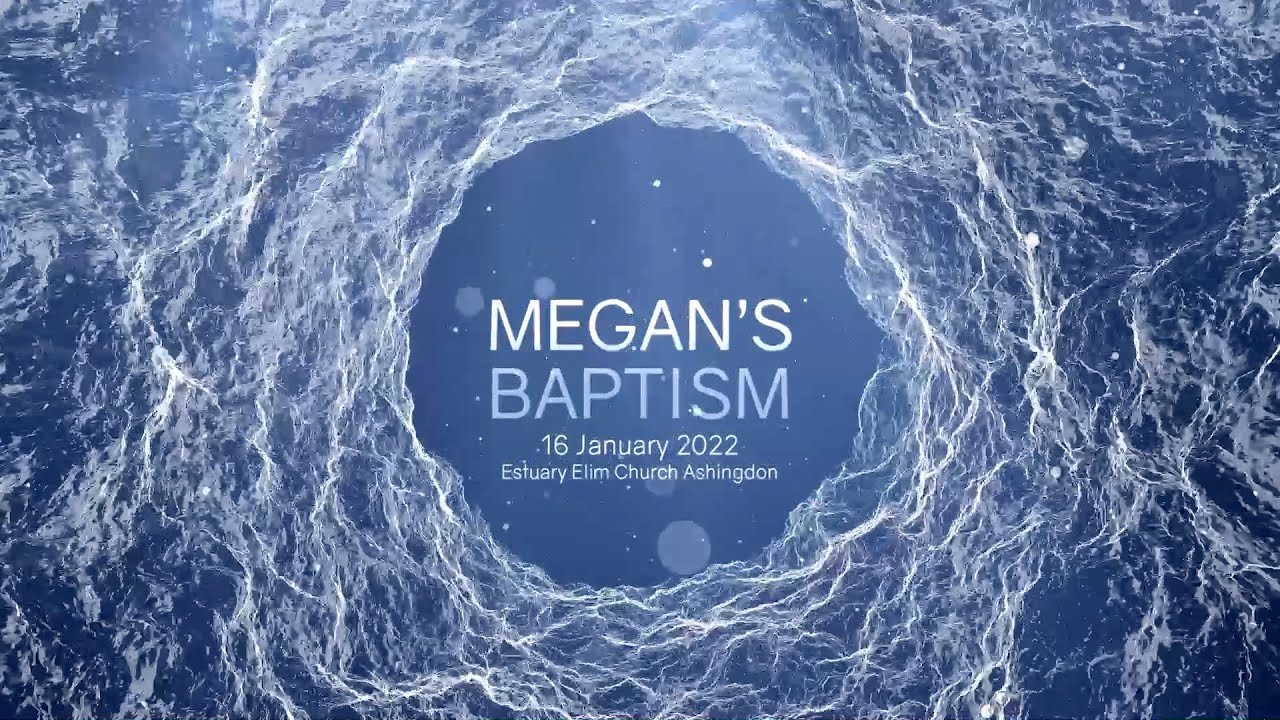 The Baptism of Megan Bolden 16 January 2022 at Estuary Elim Church Ashingdon