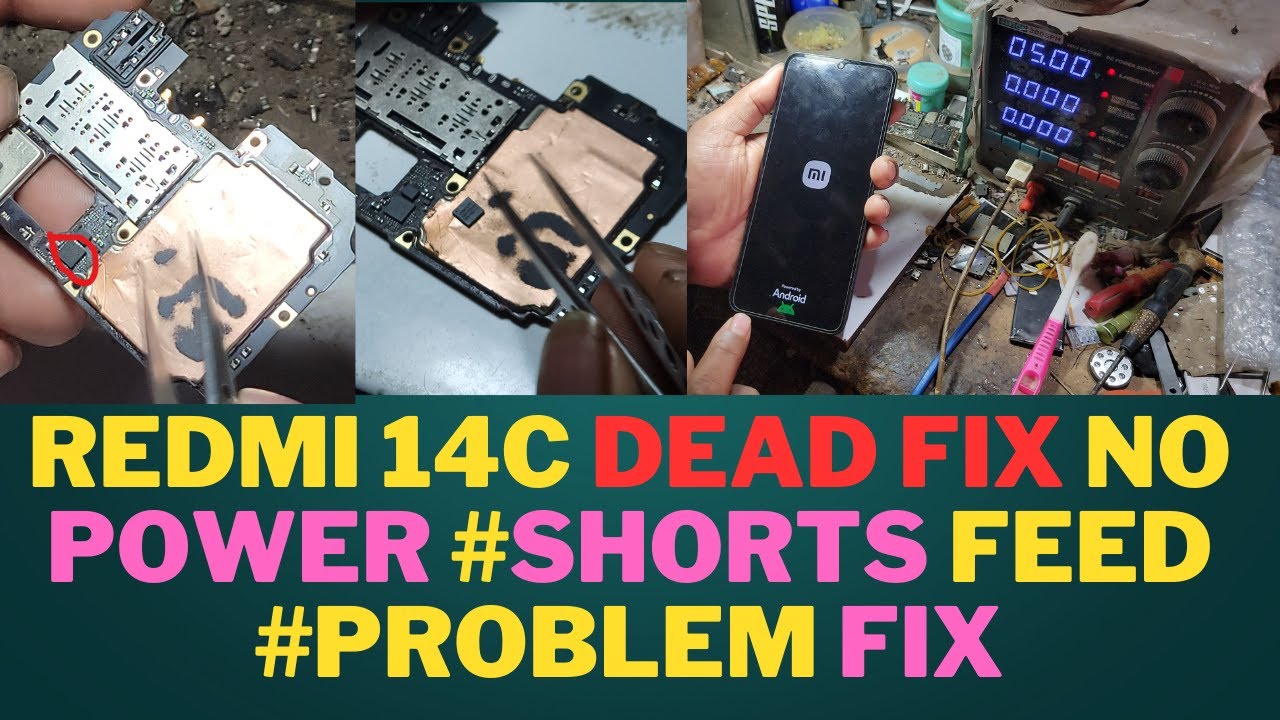 Redmi 14c Dead fix no power full short problem fix 2025