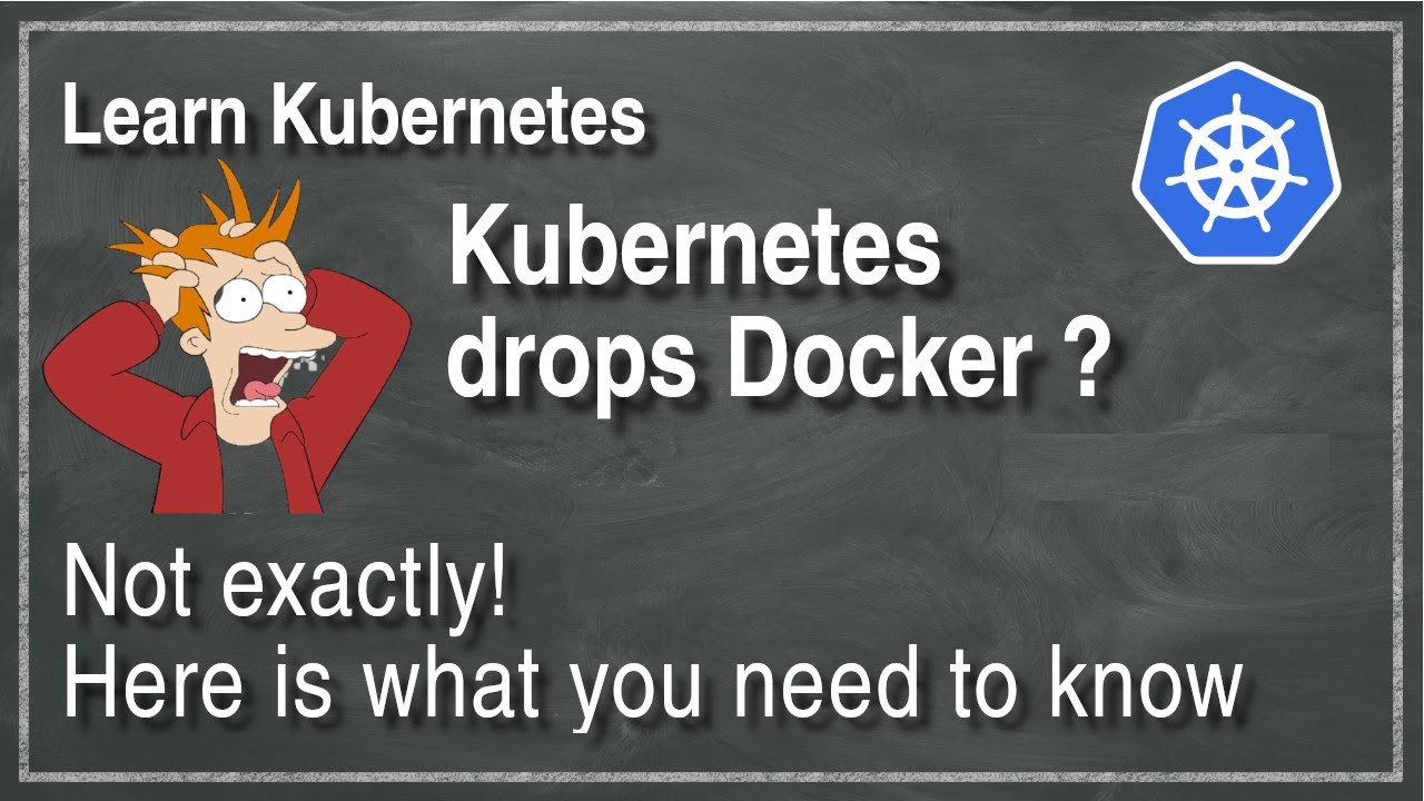 [ Kube 93 ] Kubernetes drops docker? What you need to know