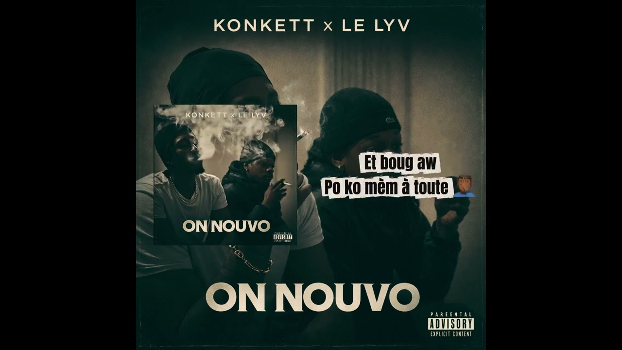 KONKETT x LE LYV - ON NOUVO (lyrics video)