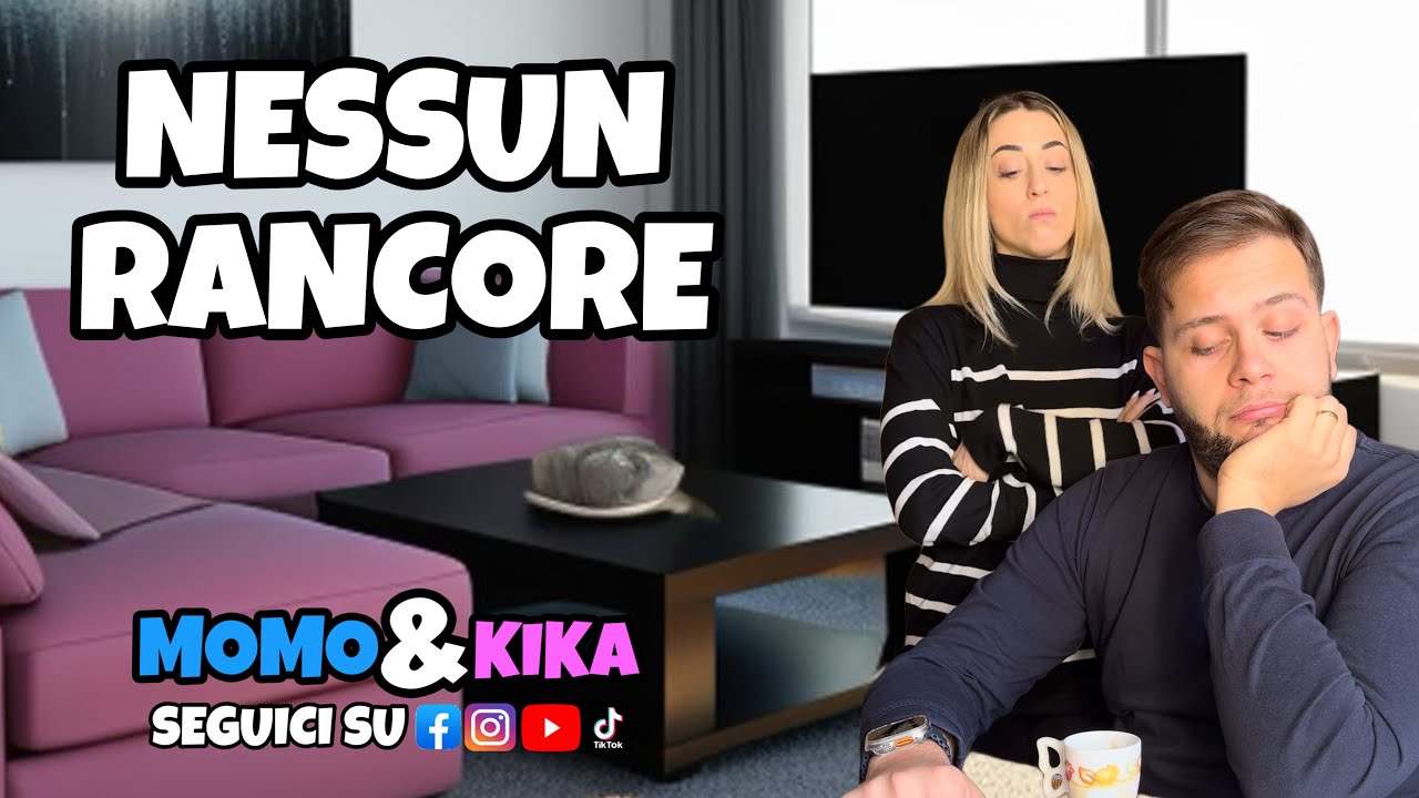 NESSUN RANCORE | TikTok Momo e Kika