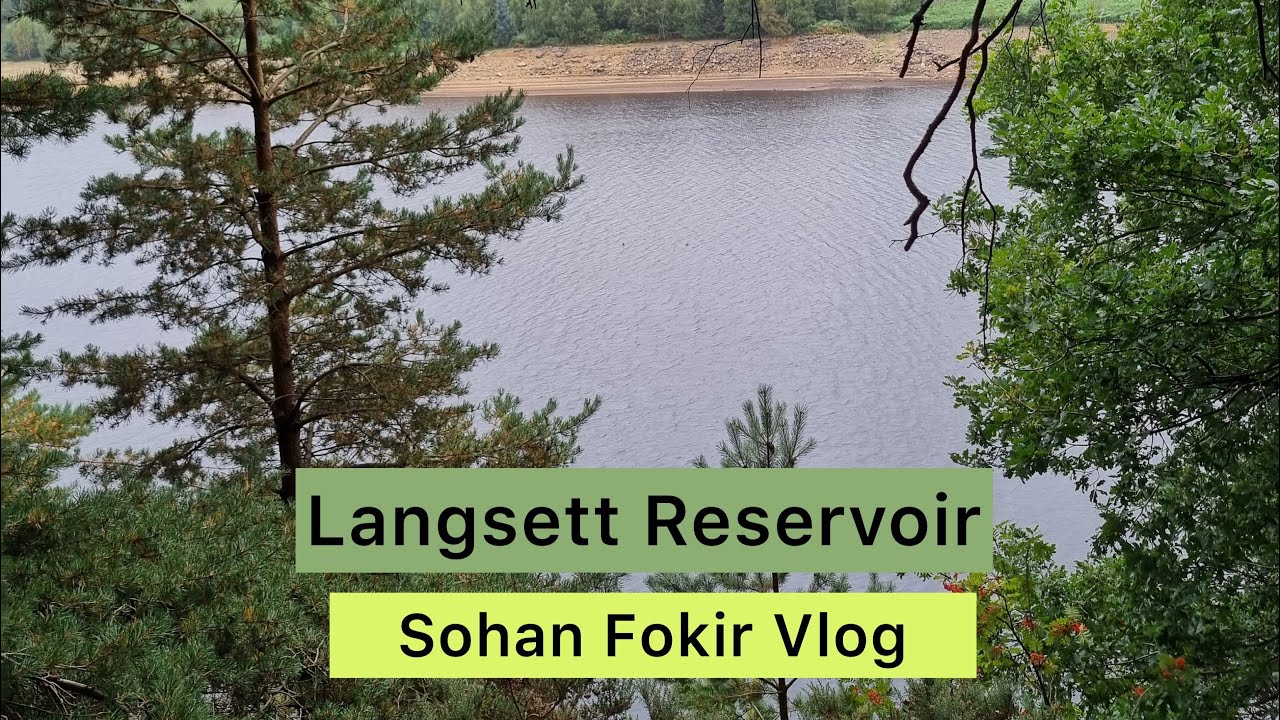 Discover Peak District National Park Day 1 - Langsett Reservoir Sheffield