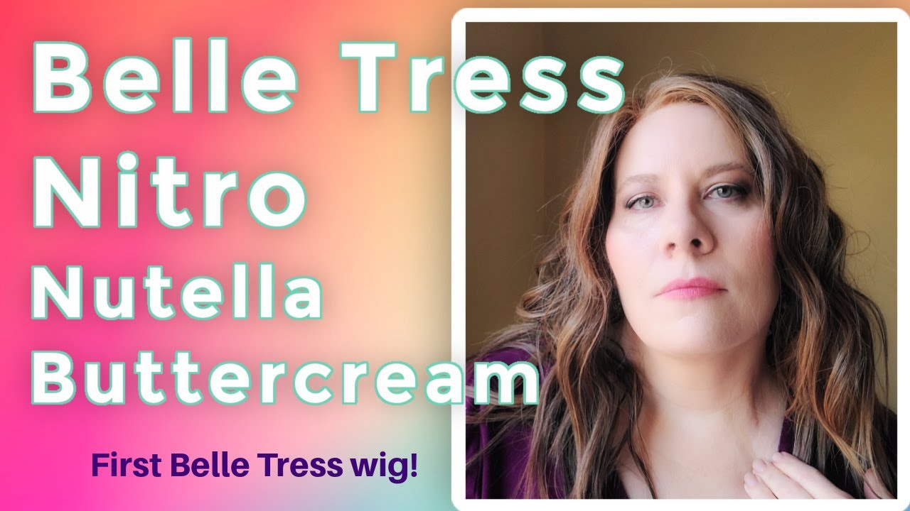 Honest Wig Review: BelleTress Nitro in Nutella Buttercream -  Realistic? How to Love Wearing Wigs