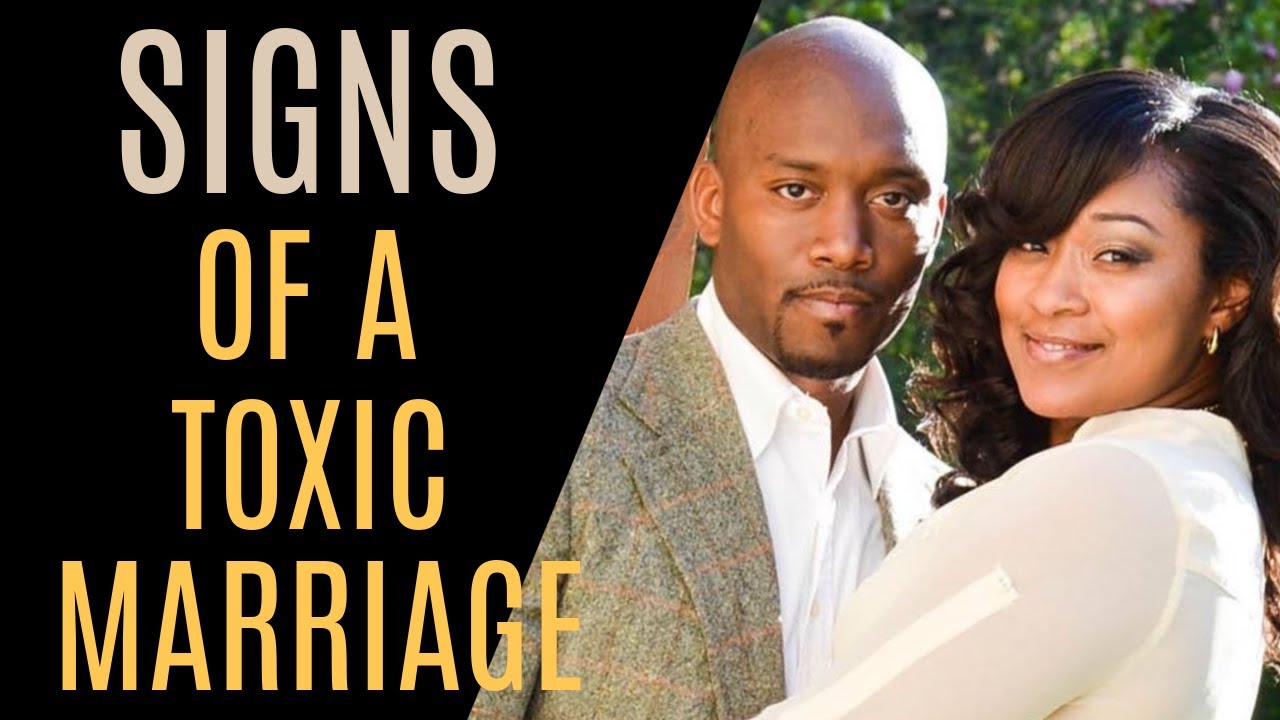 Signs of A Toxic Marriage