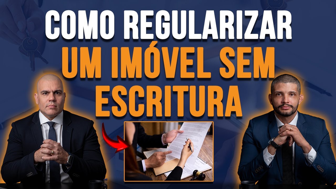 🔴COMO REGULARIZAR UM IMÓVEL SEM ESCRITURA PÚBLICA? PASSO A PASSO!