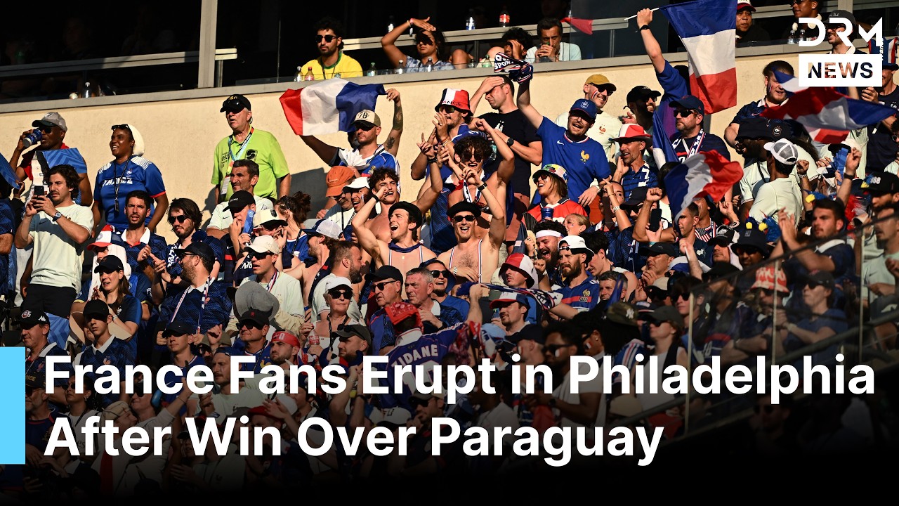 WATCH: France Fans Go Wild After Narrow Victory Over Paraguay | DRM News | AD1F