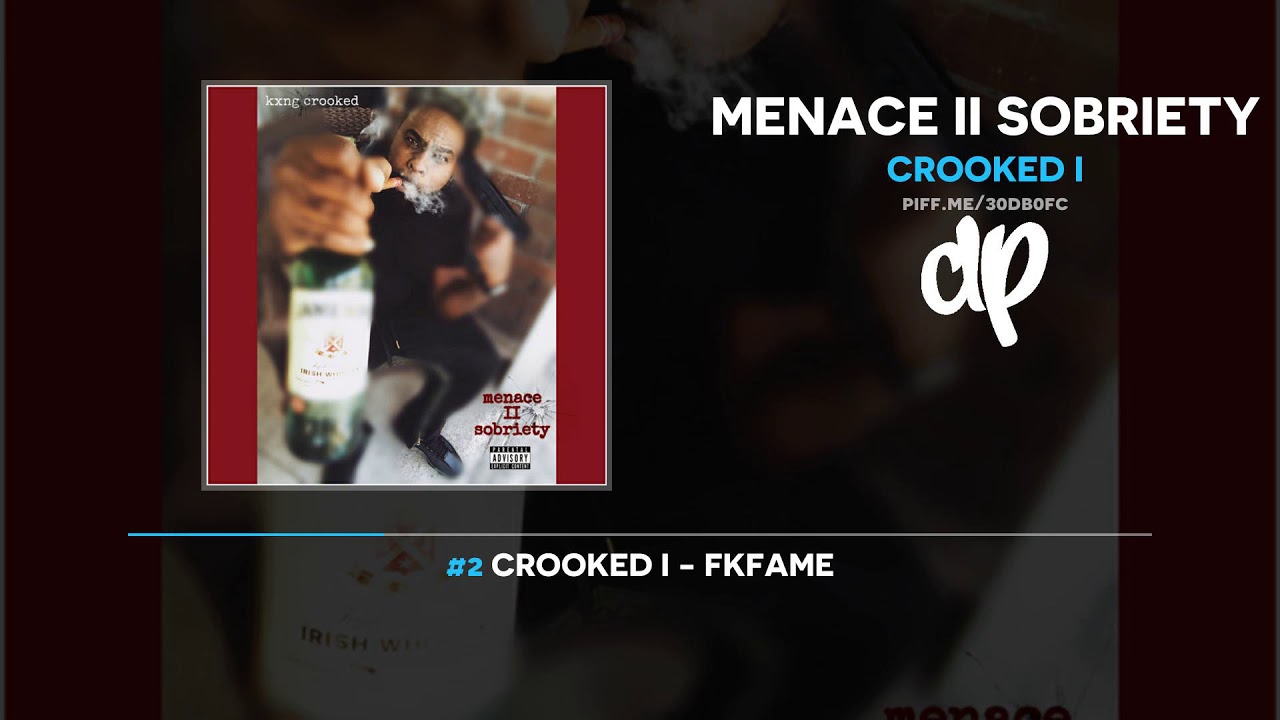 Crooked I - Menace II Sobriety (FULL MIXTAPE)