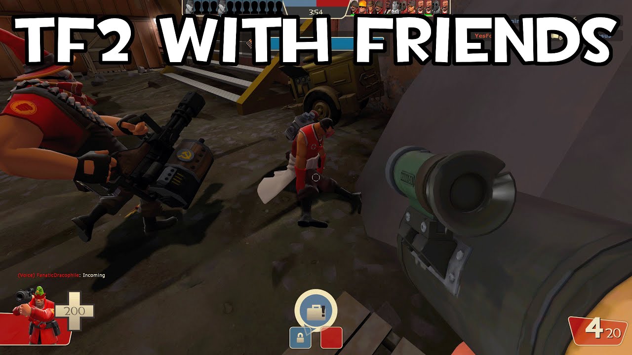 Team Fortress 2 w/More Friends