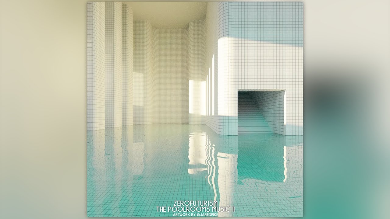 Zerofuturism — The Poolrooms Music 2 (2022)