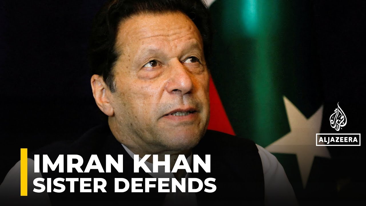 Imran Khan&rsquo;s sister defends him against corruption claims, questions Pakistan&rsquo;s justice system