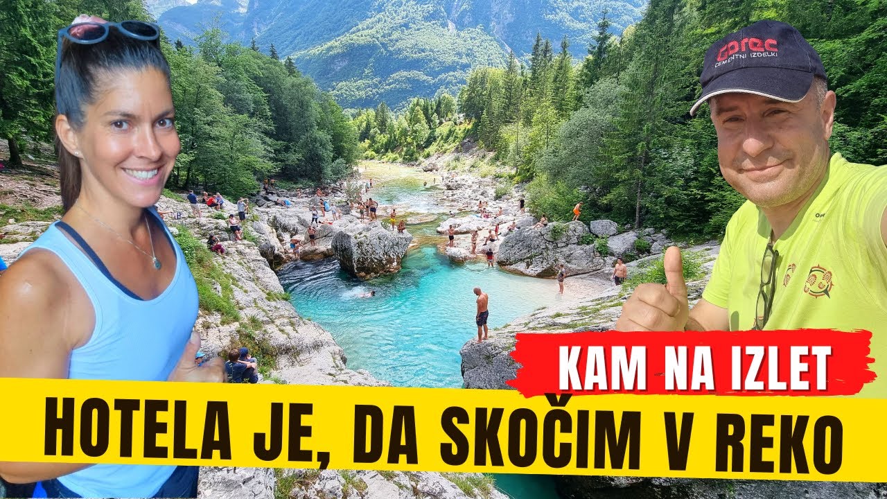 Dobesedno me je prisilila, da sem skočil v ledeno mrzlo vodo 🥵🥵 - Izlet po dolini reke Soče ❤️