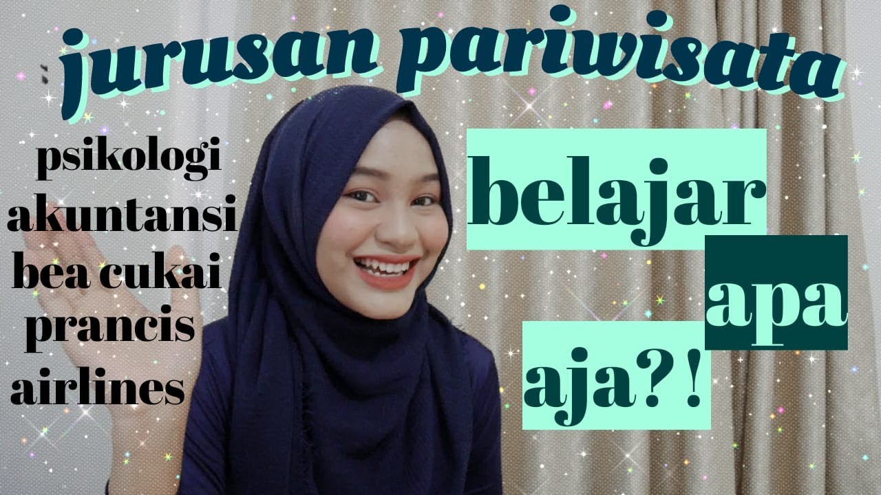 JURUSAN PARIWISATA belajar apa? INI DIA MATA KULIAH MAHASISWA PARIWISATA -STP SAHID  POLTEKPAR SAHID