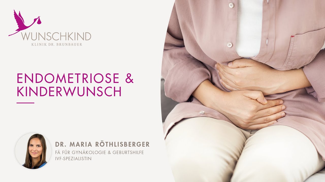 Endometriose & Kinderwunsch 👶 | WUNSCHKIND Klinik Wien, Dr. Brunbauer 💖