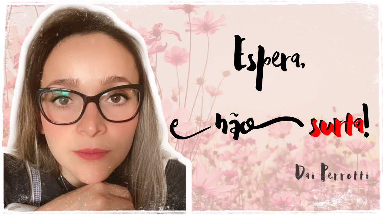 ESPERAR O TEMPO DE DEUS | Precisamos ser pacientes