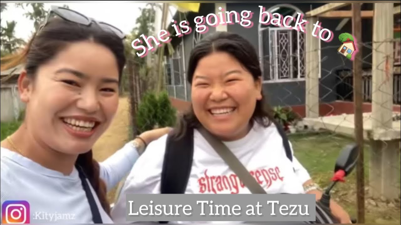 Leisure Time at Tezu||my sis going back to🏡?||First time at Tezu #tibetanvlogger #Tezuvlog