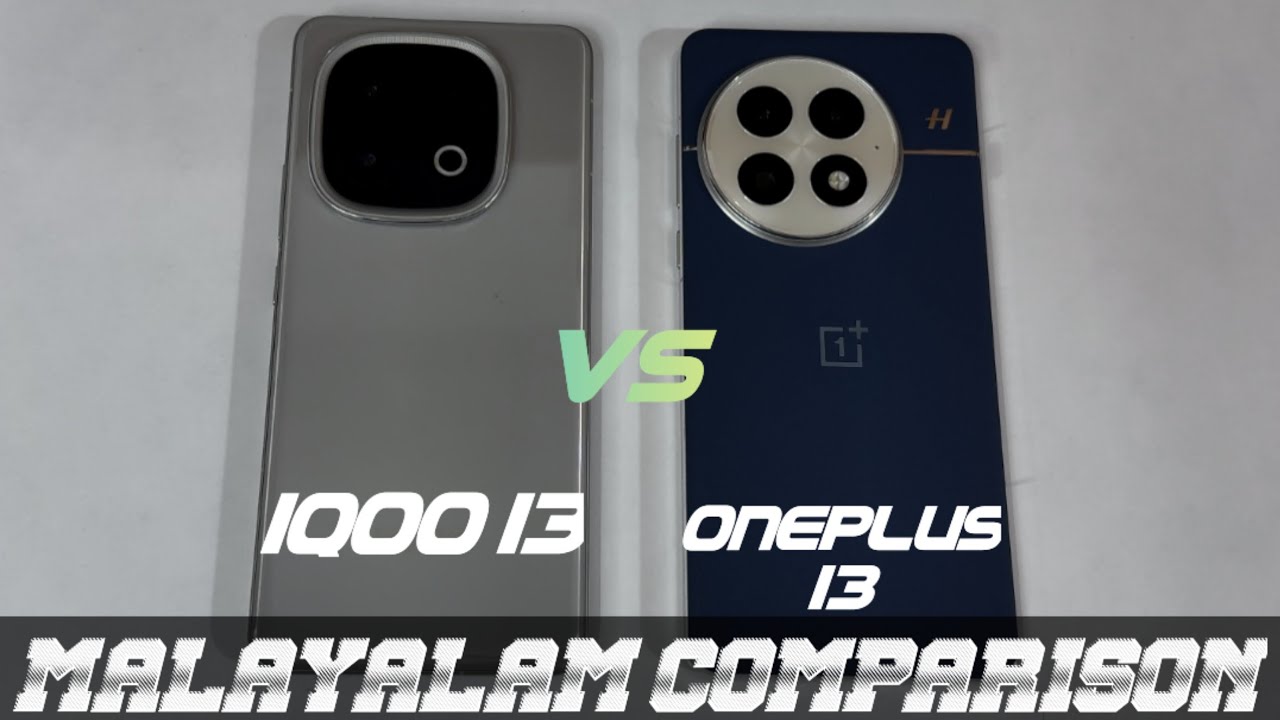 Oneplus 13 vs Iqoo 13 Malayalam Comparison