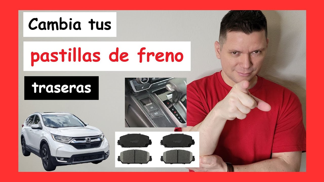 😎 Cambiar PASTILLAS traseras c/ FRENO de mano eléctrico Honda CRV 2016 2017 2018 2019 2020 2021 2022