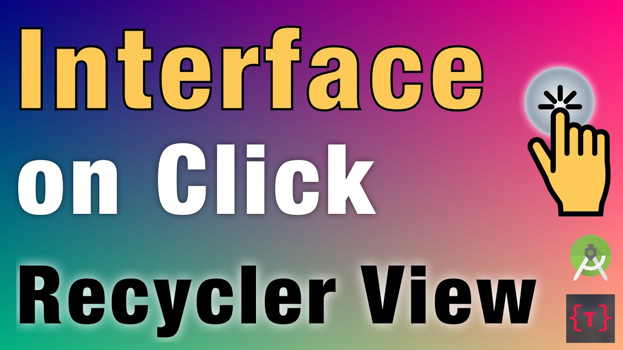 RecyclerView item Click using Interface | Advanced Way | Android