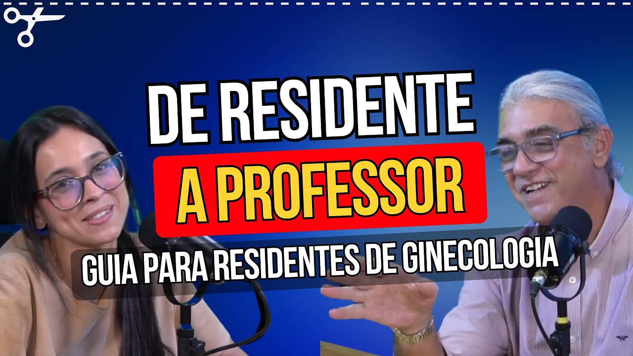 De Residente a Mentor: A Trajetória de um Ginecologista das Antigas
