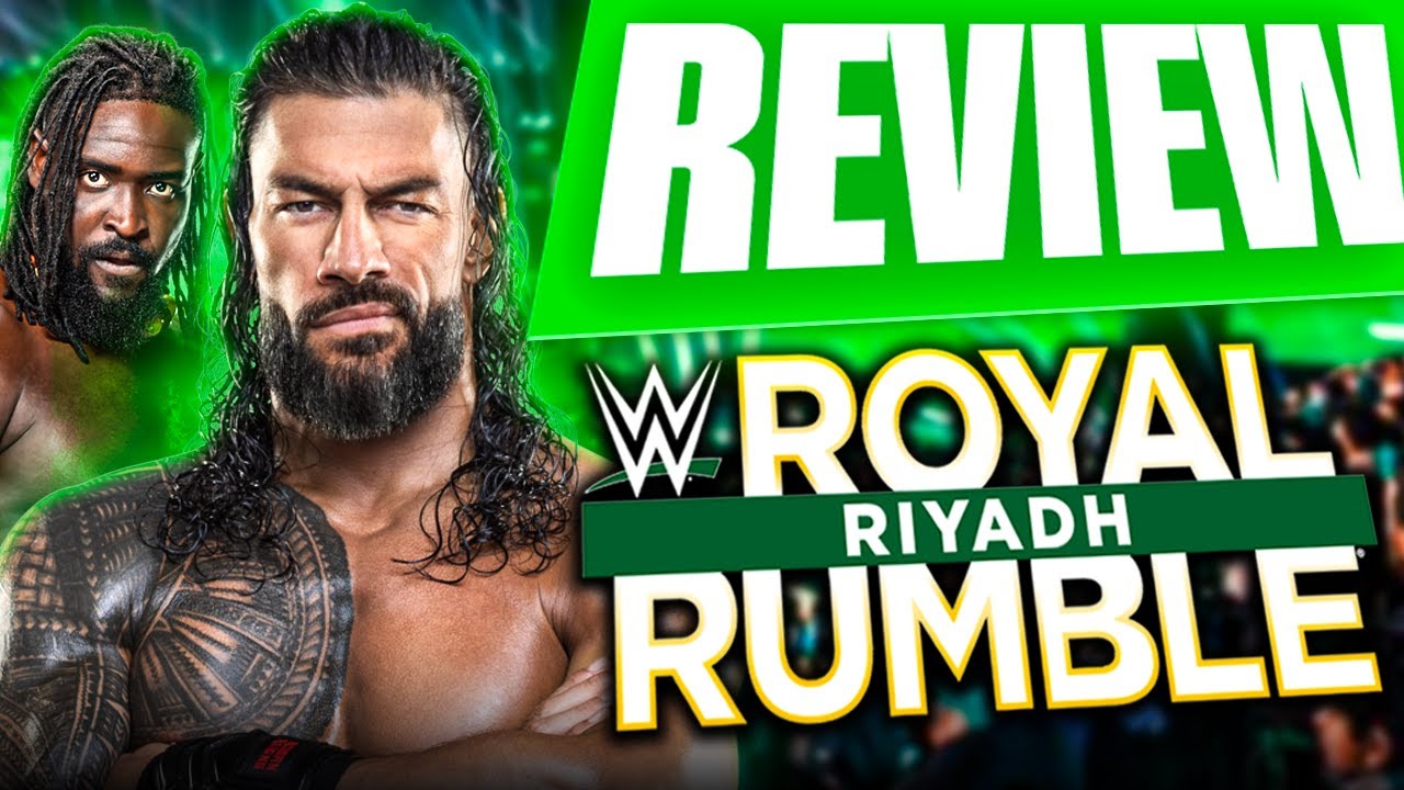 LA WWE A TOUT GÂCHÉ ? 🙄- REVIEW ROYAL RUMBLE