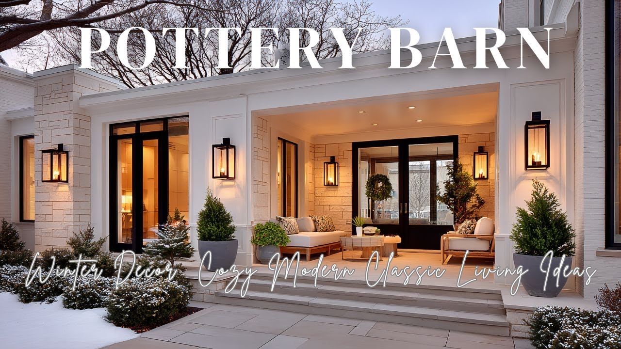 Pottery Barn Inspired Winter Decor  Cozy Modern Classic Living Ideas