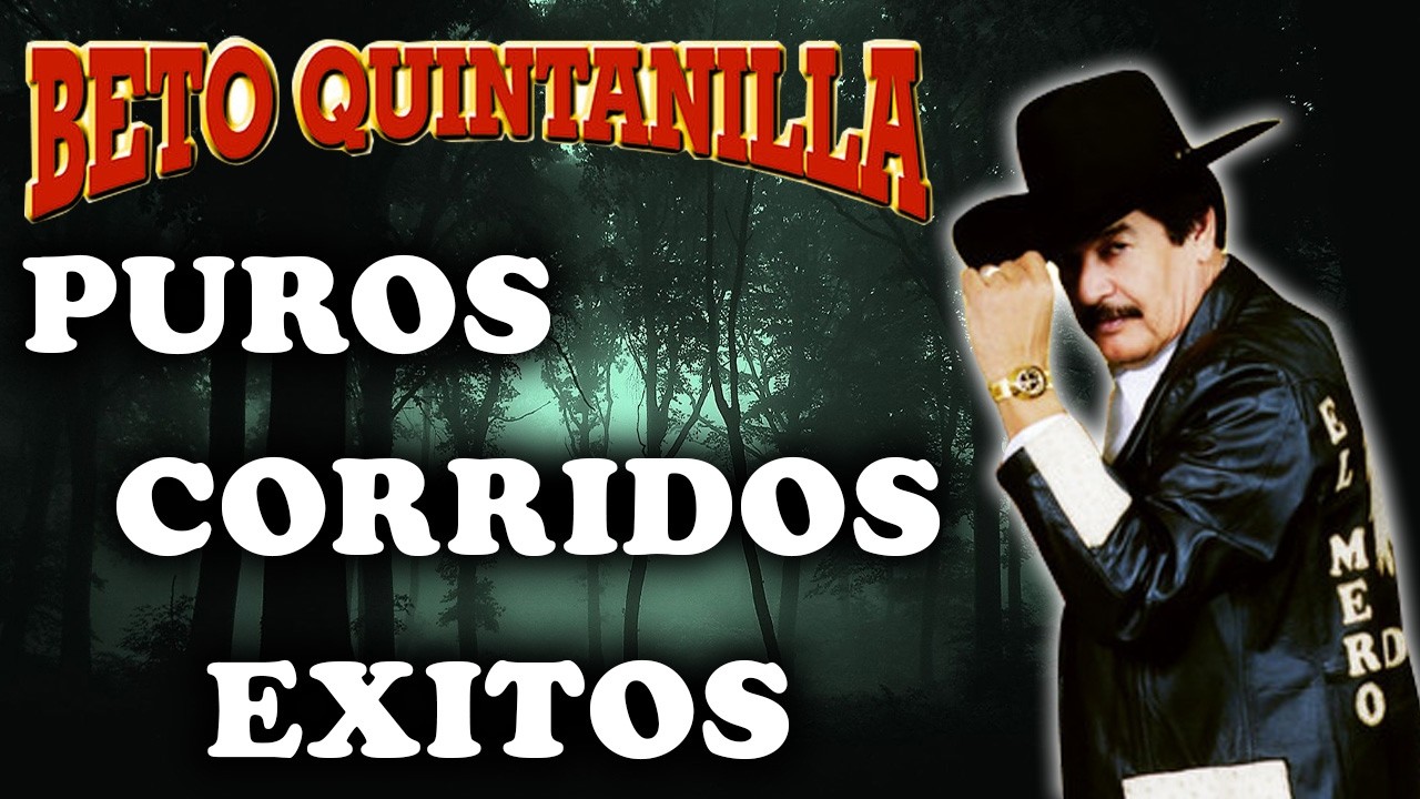 🔥 Beto Quintanilla – Viejos Corridos 100% Norteños | Clásicos Que No Pasan De Moda 🔥