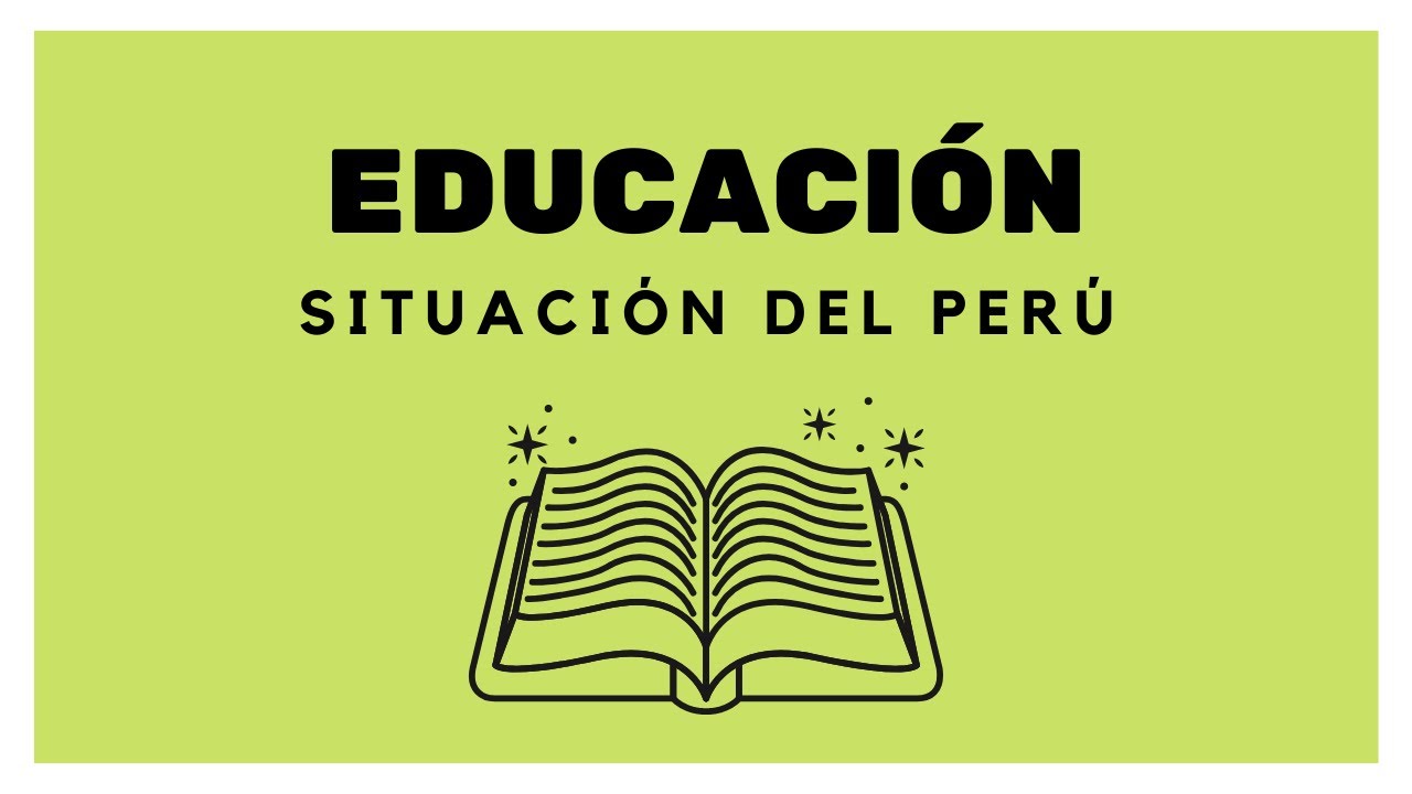 Educación en el Perú: ¿Cuál es la situación?