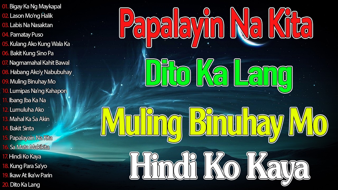 Habang Ako'y Nabubuhay 💟 Ikaw Ang Dahilan || OPM Love Songs Tagalog 80s 70s 90s || Medley Love Songs