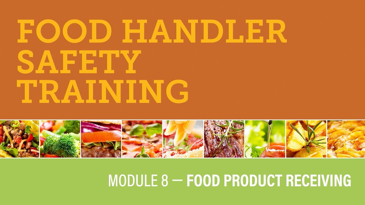 Module 8 — Food Product Receiving