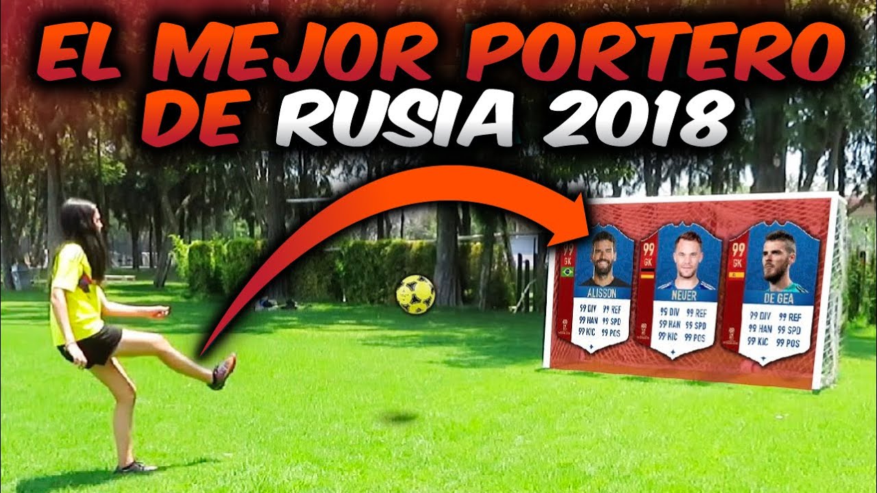 PORTEROS deciden el CAMPEÓN del MUNDO en RURSIA 2018. ¿Neuer, Alisson, De Gea? | Dúo Dinámico