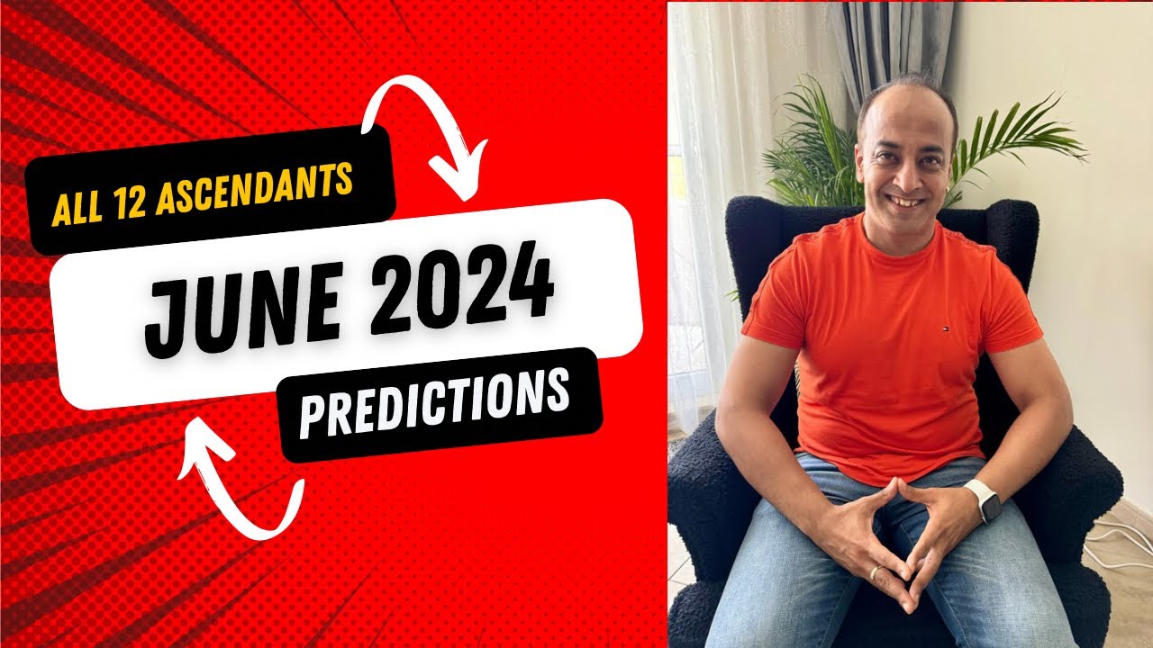 For all Ascendants | June 2024 Predictions | Mars in Aries | Vedic Astrology Predictions for June