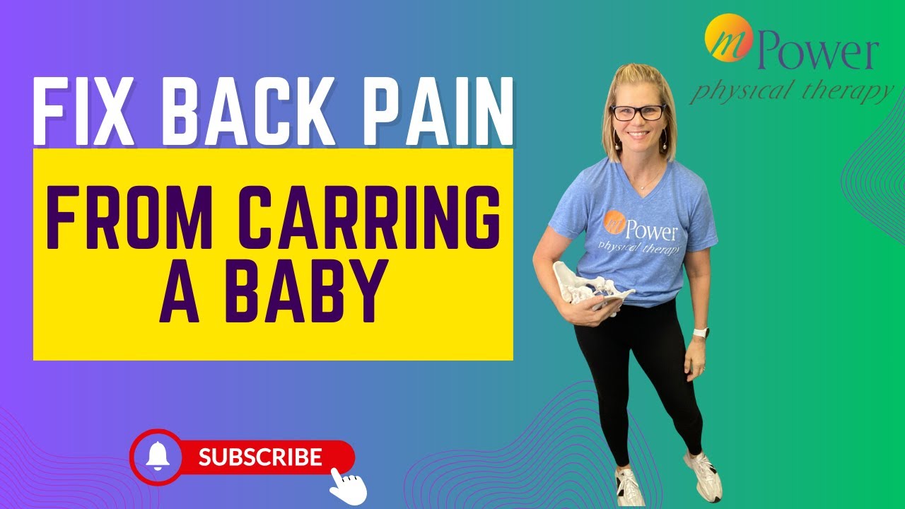 Fix Back Pain Due to Carrying a Baby