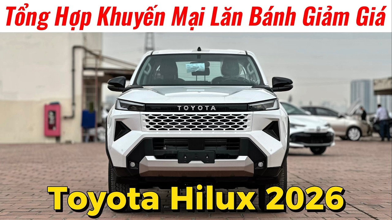 ✅Cập Nhật Giá Xe Toyota Hilux 2026 Lăn Bánh | Bán Tải Tranh Đấu Với Ranger, Triton | Giá Xe Việt