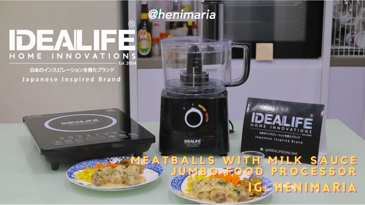 Meatballs with Milk Sauce (IDEALIFE Jumbo Food Processor IL-222)