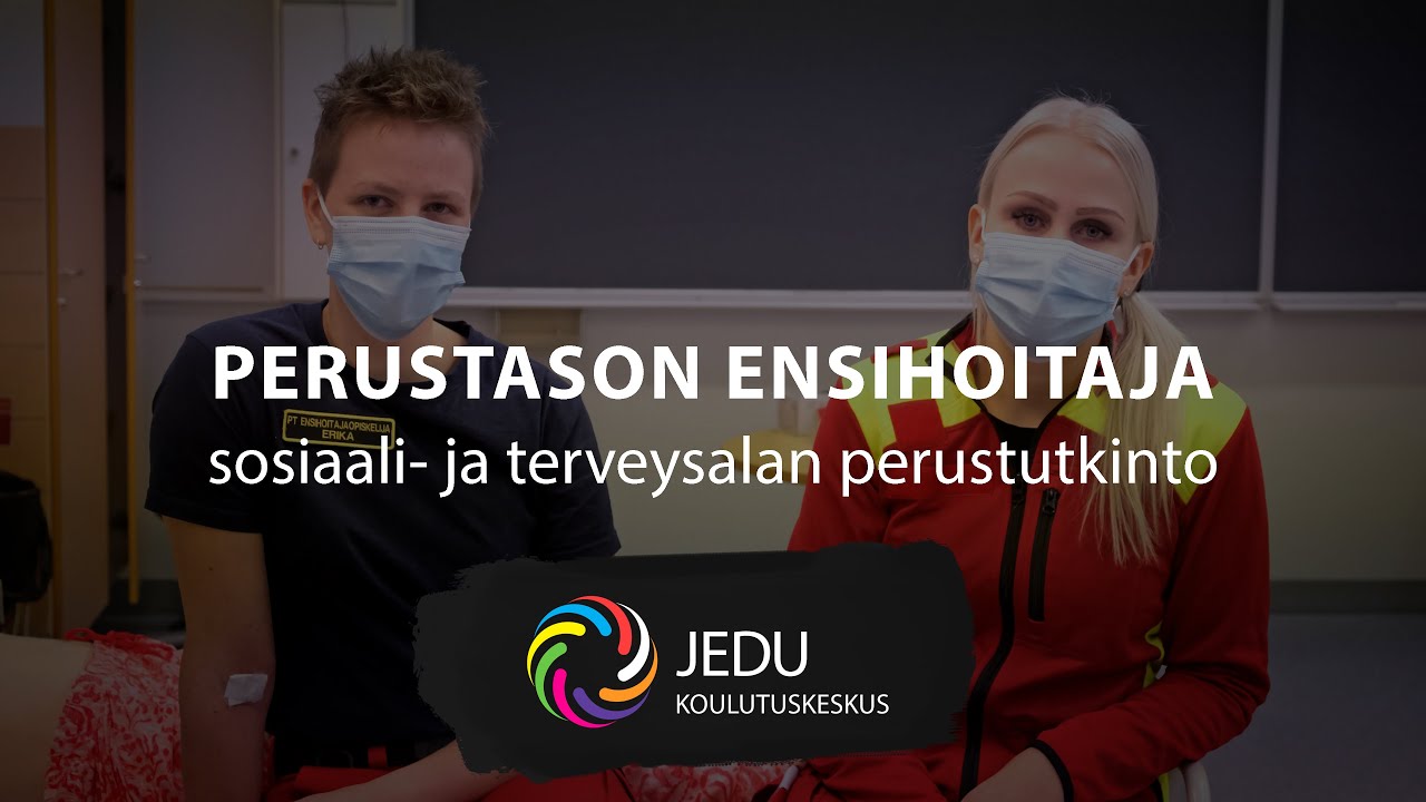 Perustason ensihoitaja - sosiaali- ja terveysalan perustutkinto