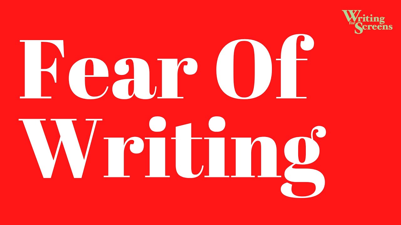 Fear Of Writing: My True Story Of Paralyzing Writer's Block