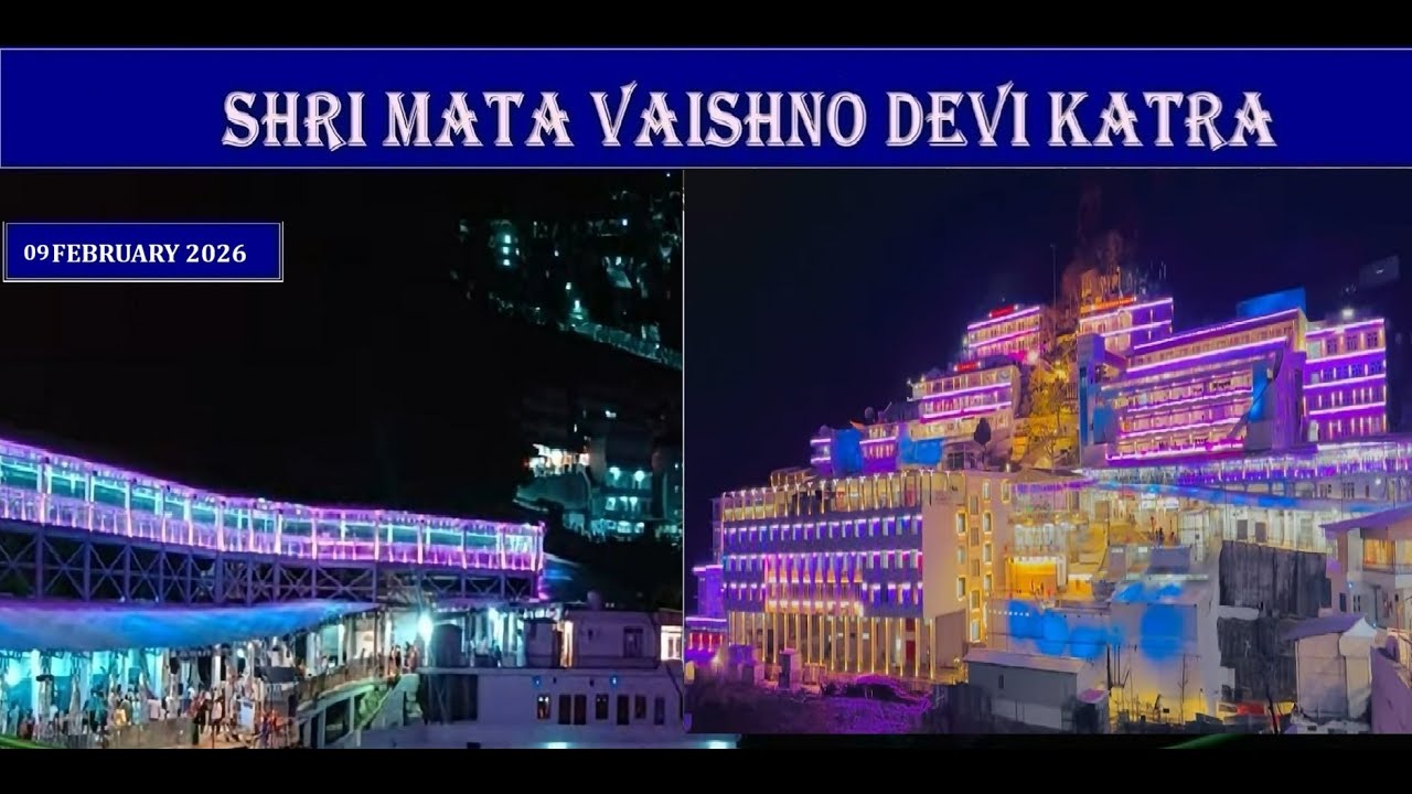 Shri Mata Vaishno Devi Katra Darshan - 09/02/26