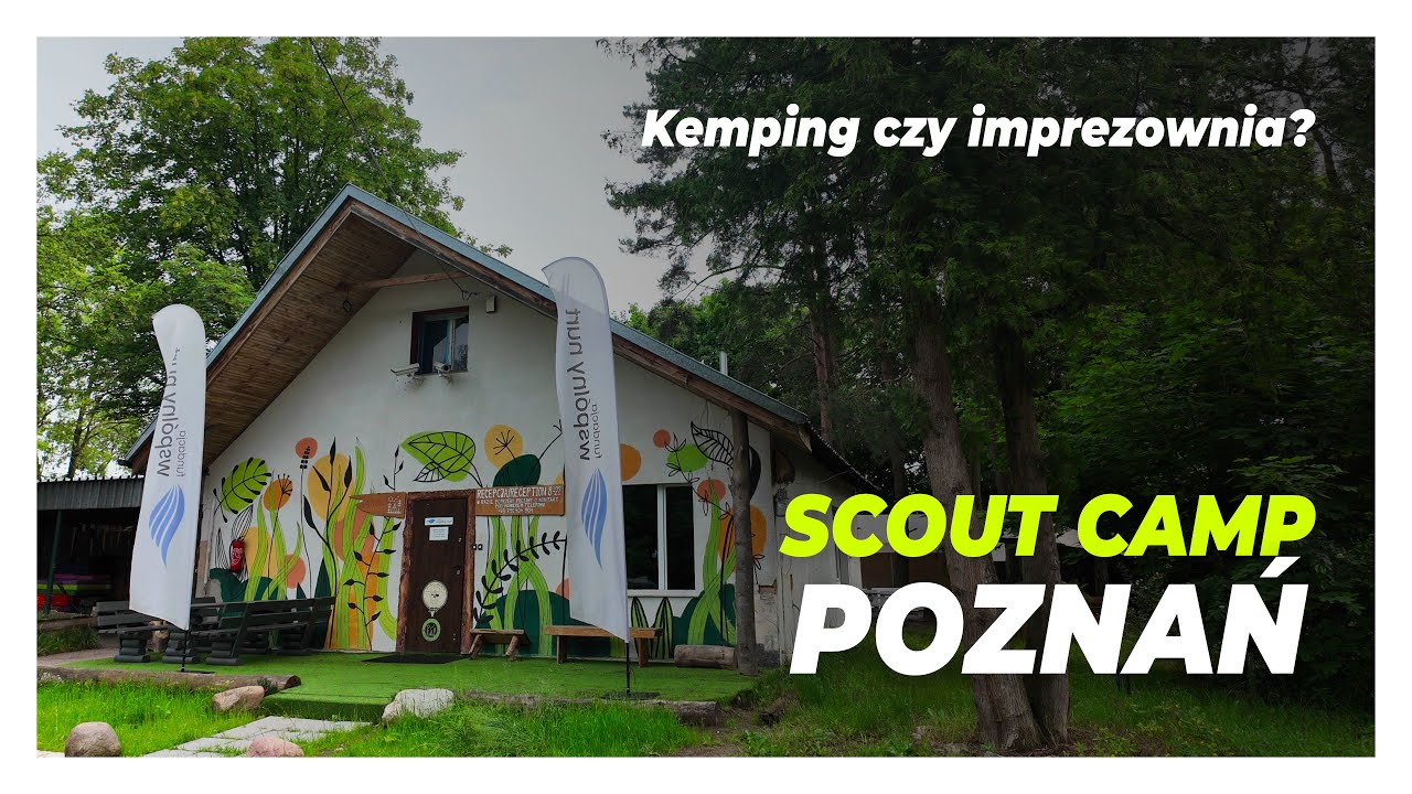 Pomysł na weekend  - Poznań Scout Camp
