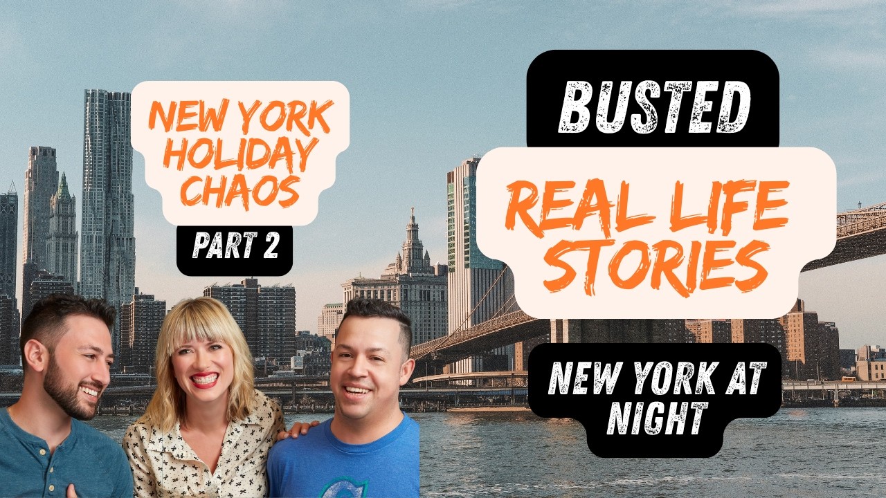 Real Life Stories – BUSTED Part 2 😬 | New York Holiday Chaos