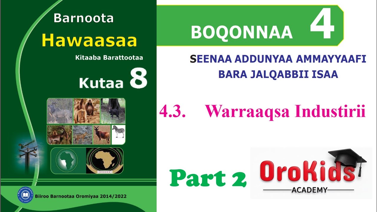 Hawaasa kutaa 8ffaa Boqonnaa 4 Part 2 Warraaqsa Industirii