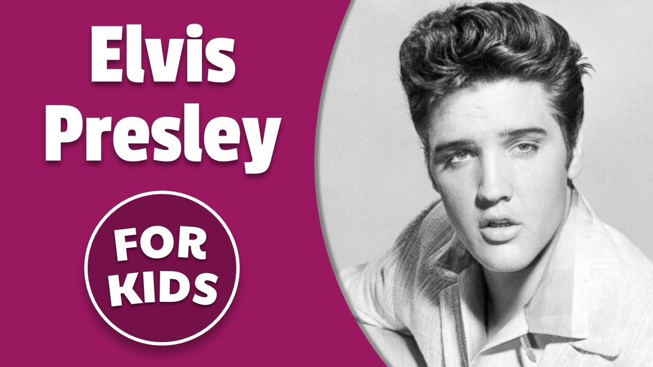 Elvis Presley For Kids | Rock History
